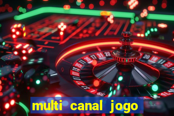 multi canal jogo do flamengo